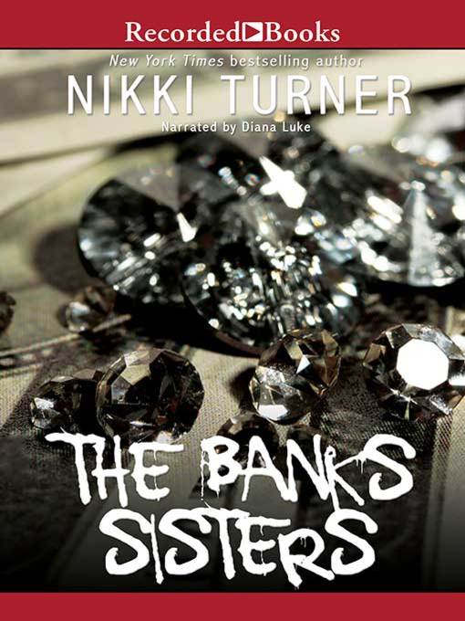 Title details for The Banks Sisters by Nikki Turner - Wait list